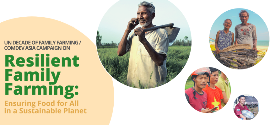 Campaign Launch of UNDFF/ComDev Asia’s Resilient Family Farming: Ensuring Food for All in a Sustainable Planet